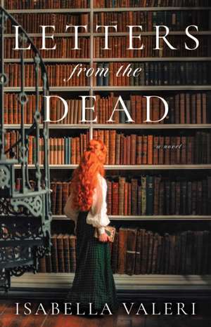Letters from the Dead de Isabella Valeri