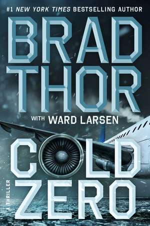 Cold Zero: A Thriller de Brad Thor
