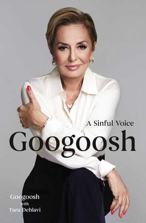 Googoosh: A Sinful Voice de Googoosh