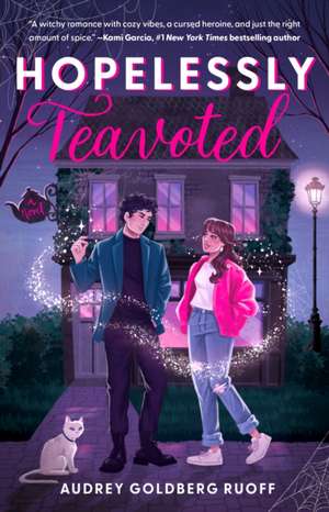 Hopelessly Teavoted de Audrey Goldberg Ruoff