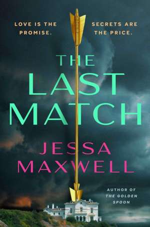 The Last Match de Jessa Maxwell