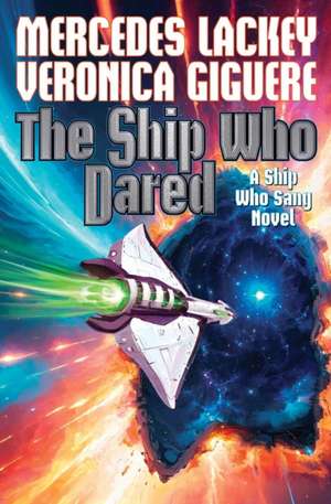 The Ship Who Dared de Mercedes Lackey