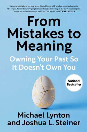 From Mistakes to Meaning de Michael Lynton