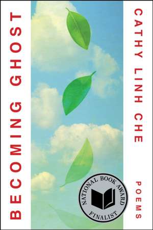 Becoming Ghost de Cathy Linh Che