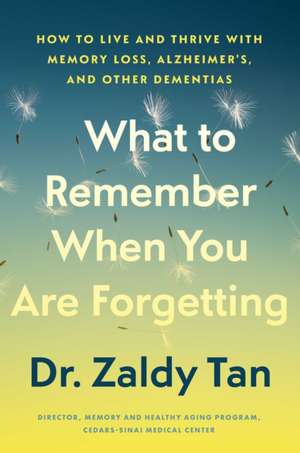 What to Remember When You Are Forgetting de Zaldy Tan