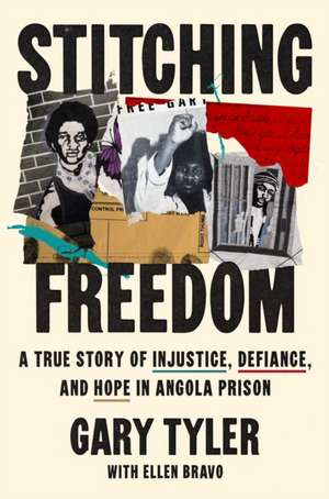 Stitching Freedom de Gary Tyler