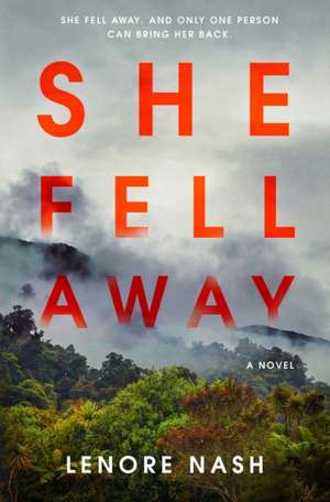 She Fell Away de Lenore Nash