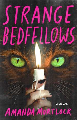 Strange Bedfellows de Amanda Mortlock