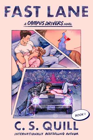Fast Lane de C. S. Quill