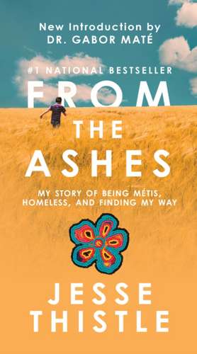 From the Ashes de Jesse Thistle