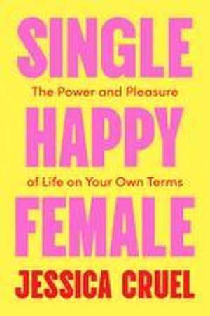 Single Happy Female de Jessica Cruel