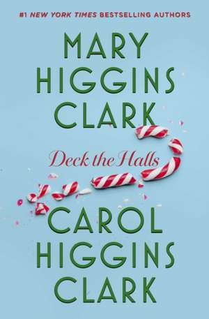 Deck the Halls de Mary Higgins Clark