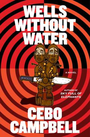 Wells Without Water de Cebo Campbell