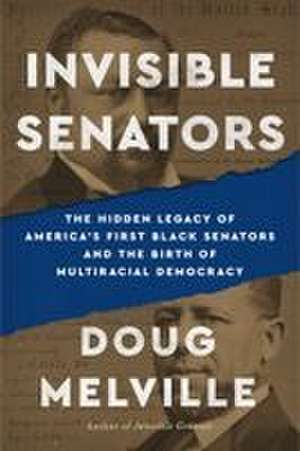 Invisible Senators de Doug Melville