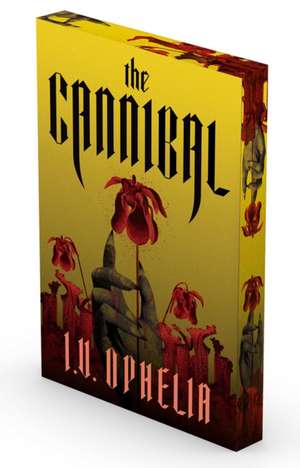 The Cannibal de I V Ophelia