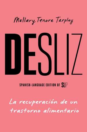 Desliz/Slip de Mallary Tenore Tarpley