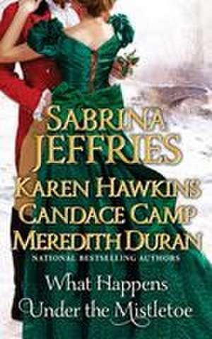 What Happens Under the Mistletoe de Sabrina Jeffries