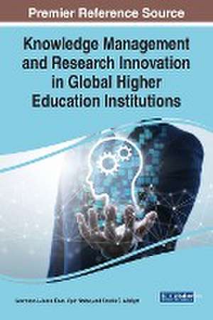 Knowledge Management and Research Innovation in Global Higher Education Institutions de Lawrence J. Jones-Esan