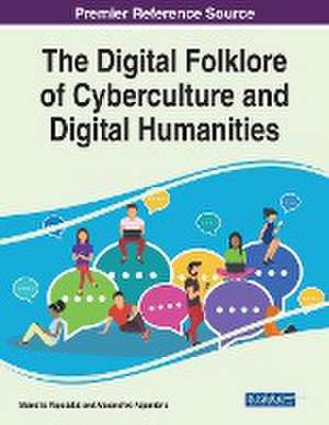 The Digital Folklore of Cyberculture and Digital Humanities de Alexandros Kapaniaris