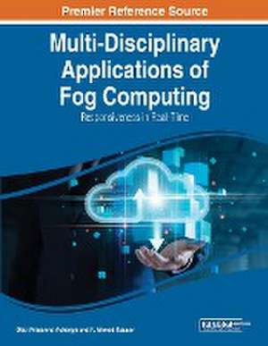 Multi-Disciplinary Applications of Fog Computing de Debi Prasanna Acharjya