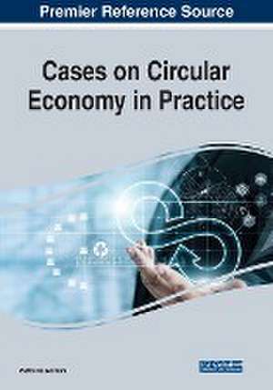 Cases on Circular Economy in Practice de Pietro de Giovanni