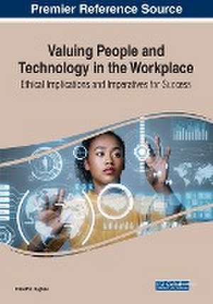 Valuing People and Technology in the Workplace de Claretha Hughes