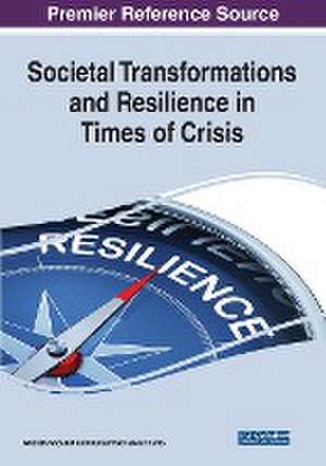 Societal Transformations and Resilience in Times of Crisis de Ghazala Shoukat