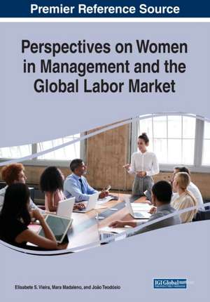 Perspectives on Women in Management and the Global Labor Market de Mara Madaleno