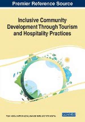 Inclusive Community Development Through Tourism and Hospitality Practices de Ravinder Batta