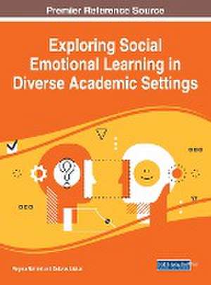 Exploring Social Emotional Learning in Diverse Academic Settings de Delores Liston