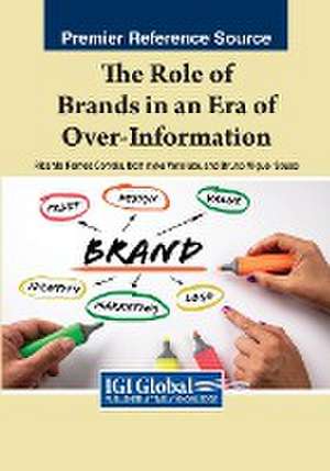 The Role of Brands in an Era of Over-Information