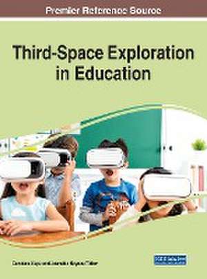 Third-Space Exploration in Education de Candace Kaye