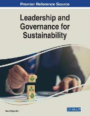 Leadership and Governance for Sustainability de Neeta Baporikar