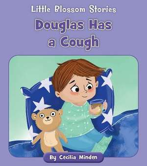 Douglas Has a Cough de Cecilia Minden