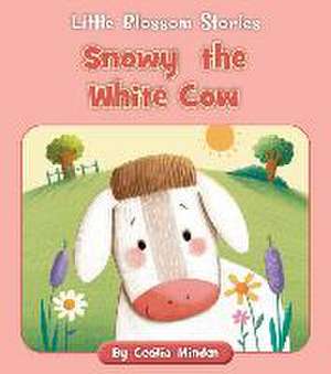 Snowy the White Cow de Cecilia Minden