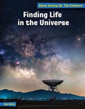 Finding Life in the Universe de Mari Bolte