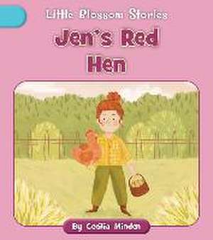 Jen's Red Hen de Cecilia Minden