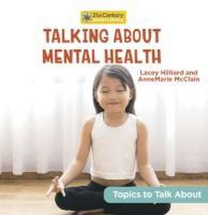 Talking about Mental Health de Annemarie McClain