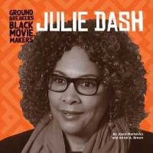 Julie Dash de Joyce Markovics