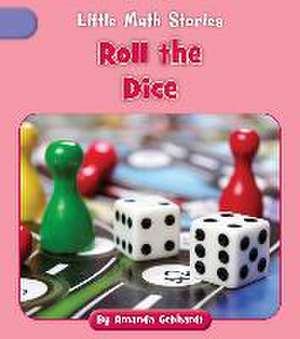 Roll the Dice de Amanda Gebhardt