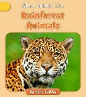 Rainforest Animals de Katie Buckley