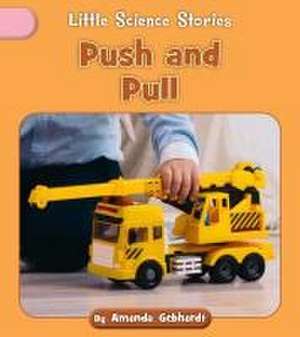 Push and Pull de Amanda Gebhardt