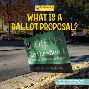 What Is a Ballot Proposal? de Kevin Winn