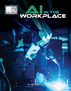AI in the Workplace de Josh Gregory