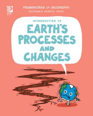 Introduction to Earth's Processes and Changes de Izzi Howell