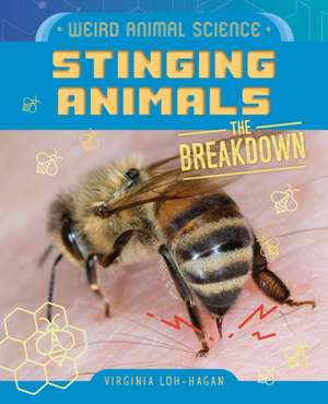 Stinging Animals de Virginia Loh-Hagan