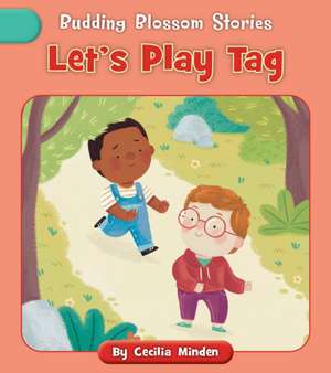 Let's Play Tag de Cecilia Minden