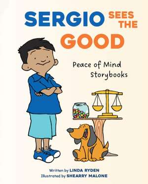 Sergio Sees the Good de Linda Ryden
