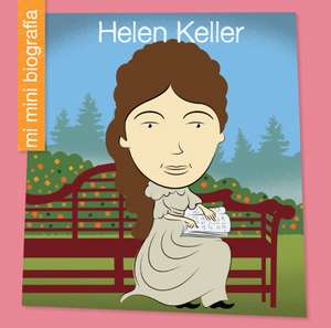 Helen Keller de Emma E. Haldy