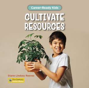 Cultivate Resources de Diane Lindsey Reeves